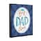 Stupell Industries Best Dad Ever Striped Phrase Floater Framed Art